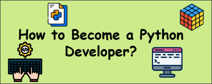 How to Become a Python Developer